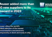 Mouser Electronics Perluas “Line Card”, Tambahkan Lebih dari 60 Produsen pada 2023