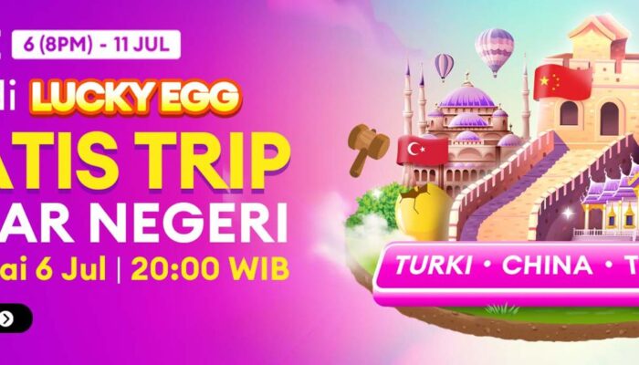 Heboh War Lucky Egg! Pengguna Lazada Bisa Berburu Liburan Gratis ke 3 Negara