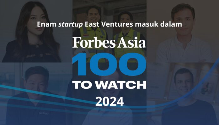 Enam startup East Ventures masuk dalam daftar Forbes Asia 100 to Watch 2024