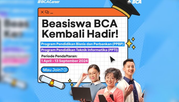 Beasiswa BCA 2024, Peluang Emas Pendidikan Perbankan dan TI Gratis bagi Lulusan SMA/SMK