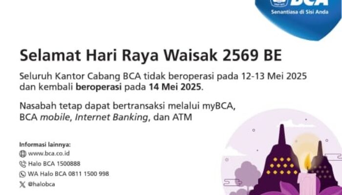 Jadwal Operasional BCA Selama Libur dan Cuti Bersama Hari Raya Waisak 2025