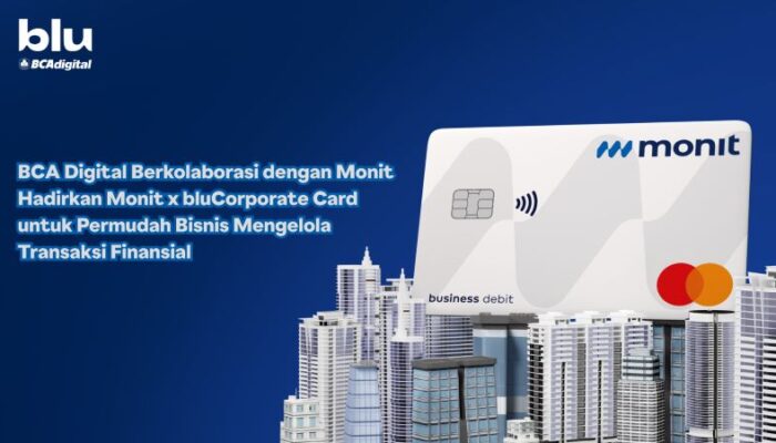 BCA Digital Gandeng Monit Hadirkan bluCorporate Card untuk Bisnis